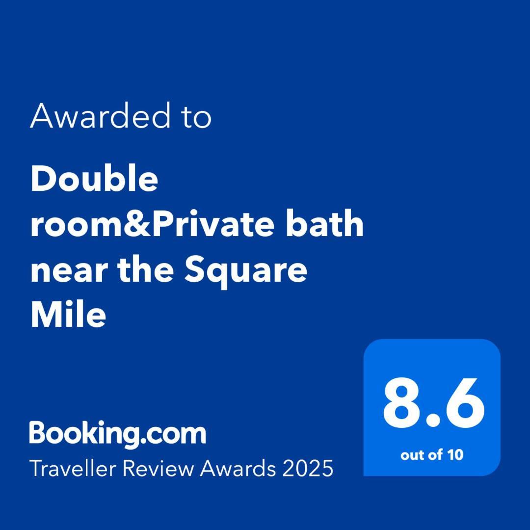 Double Room&Private Bath Near The Square Mile London Exterior photo